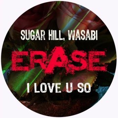 Sugar Hill, Wasabi - I Love U So (cut)