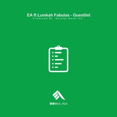 Guestlist Ft. Lumkah Fabulas (Dirty)(Pr. Sounds Good Inc.)