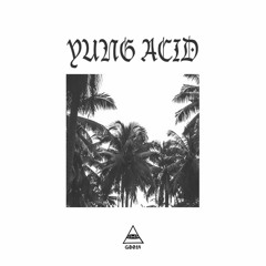 Yung Acid - Hood (YancityGurl remix)