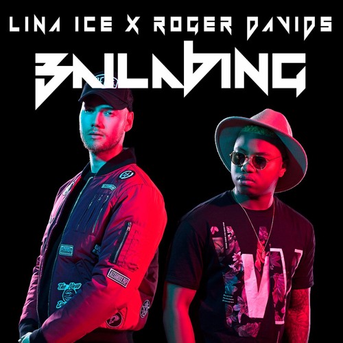 Roger Davids Ft Lina Ice - Baila Bing