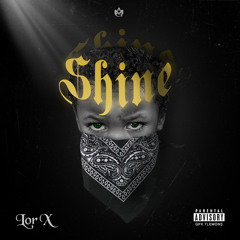 Shine (Prod. C4 The Producer)
