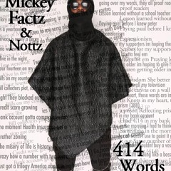 Mickey Factz X Nottz - 414 Words