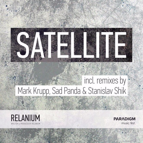 Relanium - Satelite (Mark Krupp Remix) Radio Version