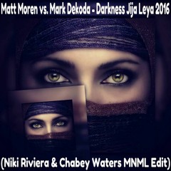 Matt Moren vs. Mark Dekoda - Darkness Jija Leya 2016 (Niki Riviera & Chabey Waters Edit)