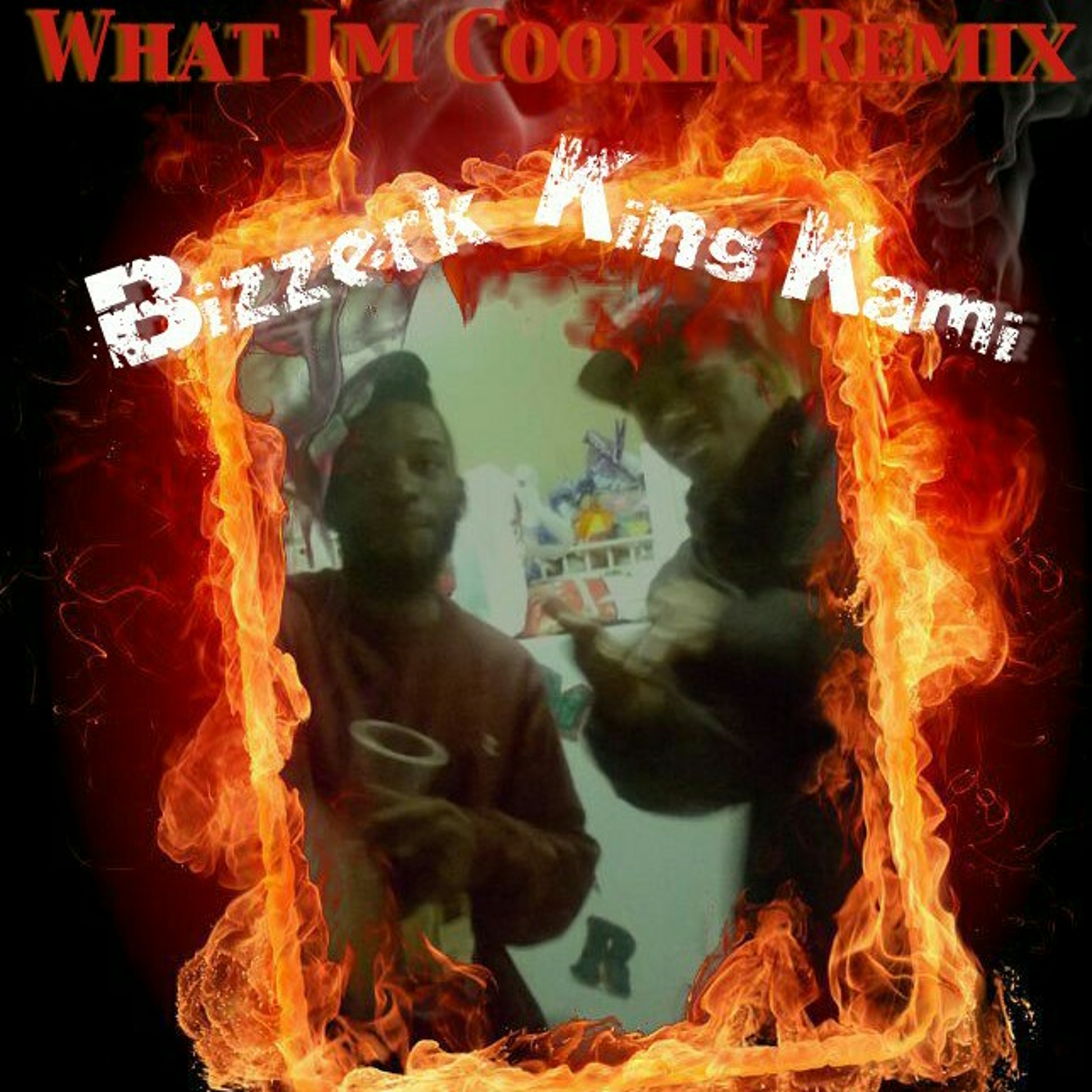 KingKami- What Im Cookin Remix ft. Bizzerk.mp3 episode artwork