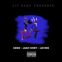 BuhLeeDat Ft. Lit Gang