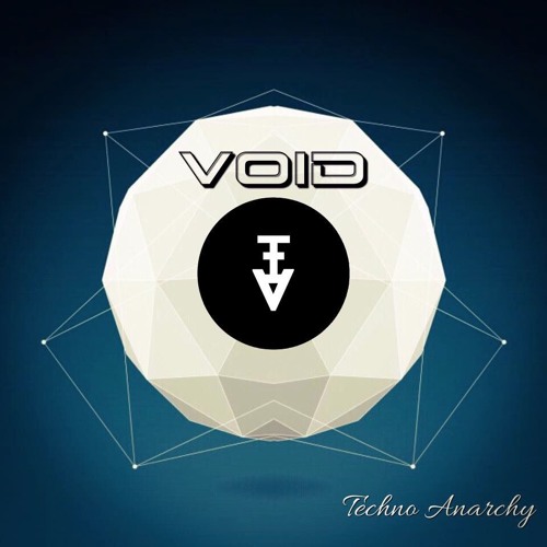 Void - Techno Anarchy