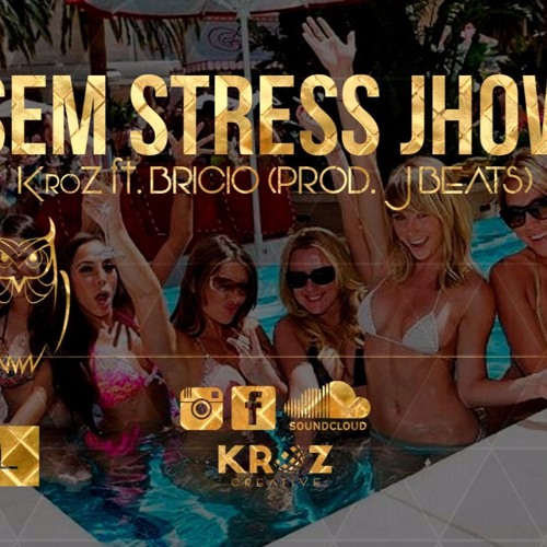Kroz Part. Bricio - Sem Stress Jhow ( Prod. J Beatz )