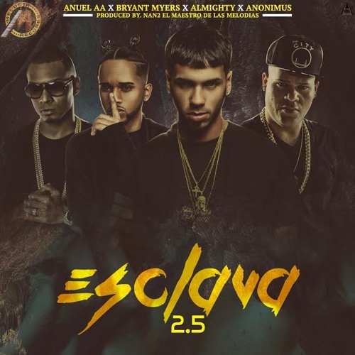 Anuel AA & Brayant Myers X Anonimus X Almighty - Exclava Remix 2.5 Prod By Nan2 El Maestro