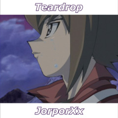 Teardrop - Yu-Gi-Oh! GX (FULL ENGLISH COVER)