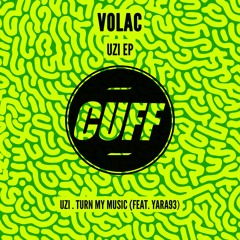 Track of the Day: Volac “UZI” [CUFF]