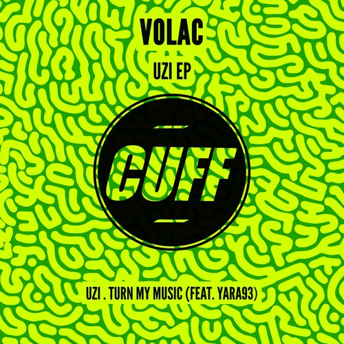 Track of the Day: Volac “UZI” [CUFF]