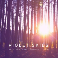 Violet Skies - Rey Benedict ft. Adrianna Polito