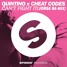 Can't Fight It (Jorge 86 Mix) - Quintino x Cheat Codes
