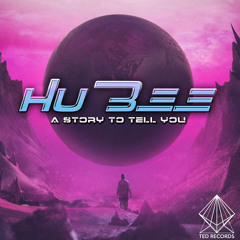 HU BEE  - A story to tell you