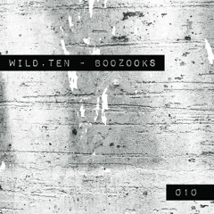 Wild.Ten |010| Boozooks