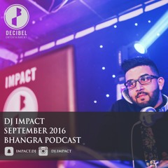 Dj Impact | Bhangra Podcast | September 2016