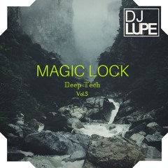 MAGIC LOCK - Deep Tech VOL.3