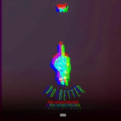 Do Better - YNW (Prod. By @Chubzworldwide)