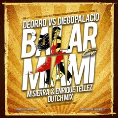 D.VsD.P. - Bailar In Miami (M Sierra & Enrique Tellez Dutch Mix)*Free Link En Descripcion*