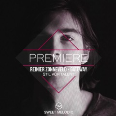PREMIERE : Reinier Zonneveld – Gateway [Stil Vor Talent]