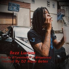 Bezz Luciano - Band$ (Prod. By @TarentinoBIA X @Hipaholics)[DJ Rizzo Gates Exclusive]