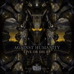 Against Humanity X Graphyt - You Will Not Survive [Prime Audio] OUT NOW!