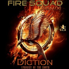 Diction- Fire Squad (Remix)