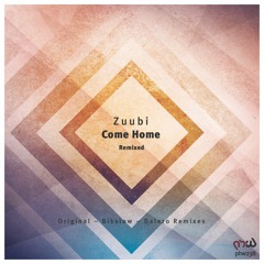 Zuubi - Come Home (Bikslow Remix) [PHW]