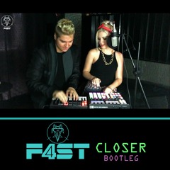 The Chainsmokers Ft Halsey - Closer (F4ST Bootleg)