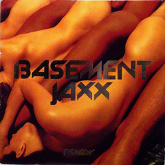 Basement Jaxx - Rendez-Vu (Vinyl Extended Edit) [Remaster]