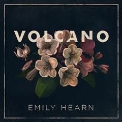Emily Hearn - Volcano (trial)