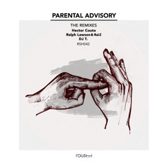 Hector Couto - Parental Advisory (DJ T. Remix)