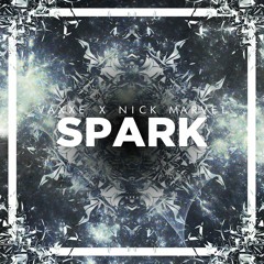 Vaxxe x Nick Marvel - Spark [ Blackout x Unreal Elements Release]