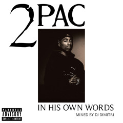 2Pac In His Own Words- Tribute Mix