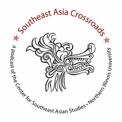 Burmese Painting w/Catherine Raymond, Carmine Berchiolly - Southeast Asia Crossroads Podcast
