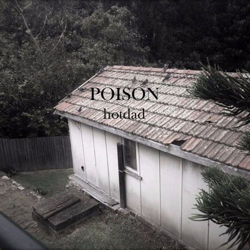 POISON - hotdad (DEMO)