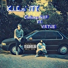 K.i.L.n' iTT ft. Virtue (prod. Jacob Lethal Beats)