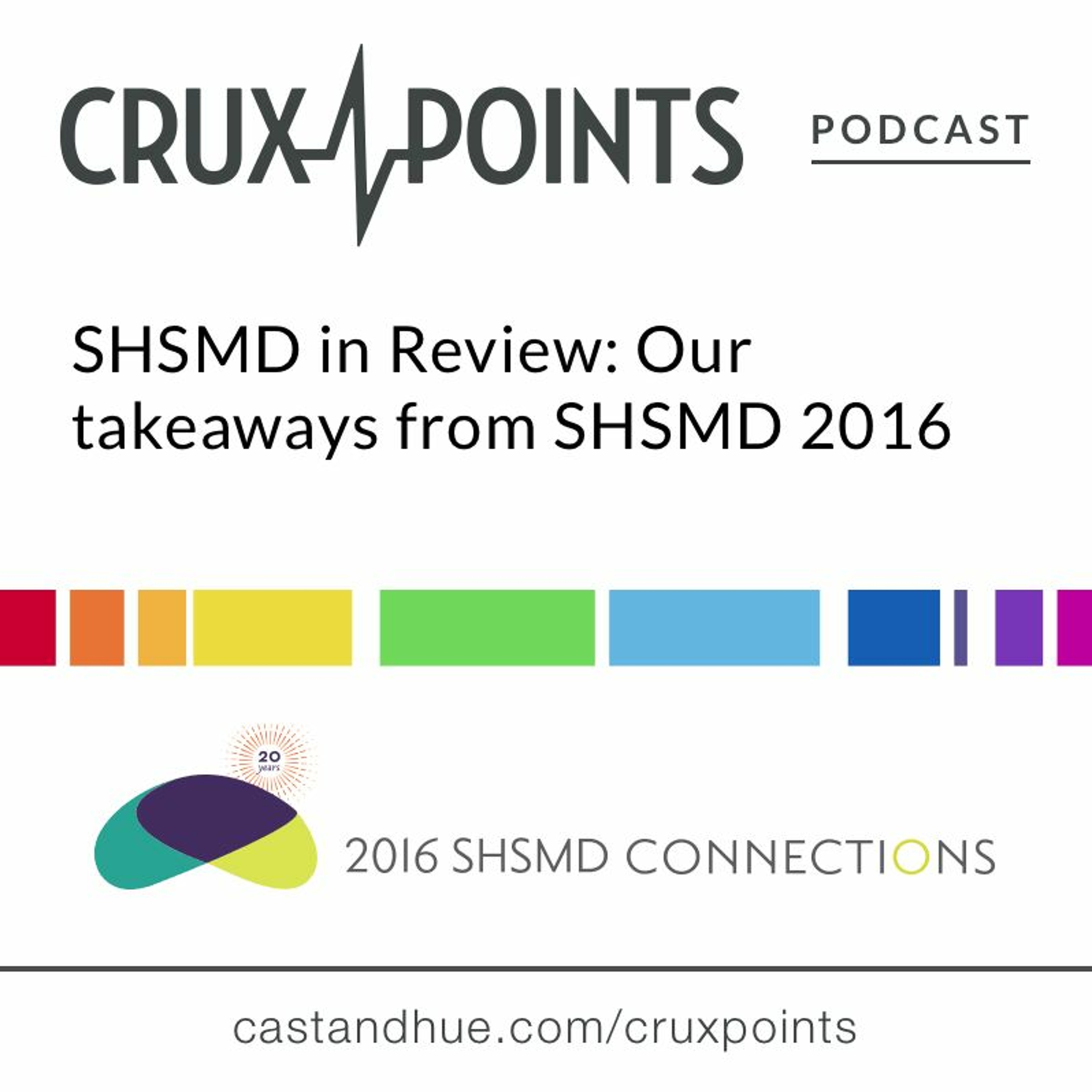 SHSMD in Review: Our takeaways from SHSMD 2016 episode artwork