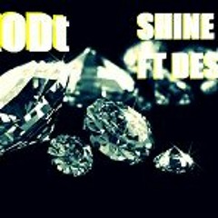 KDOt ft Destiny shine