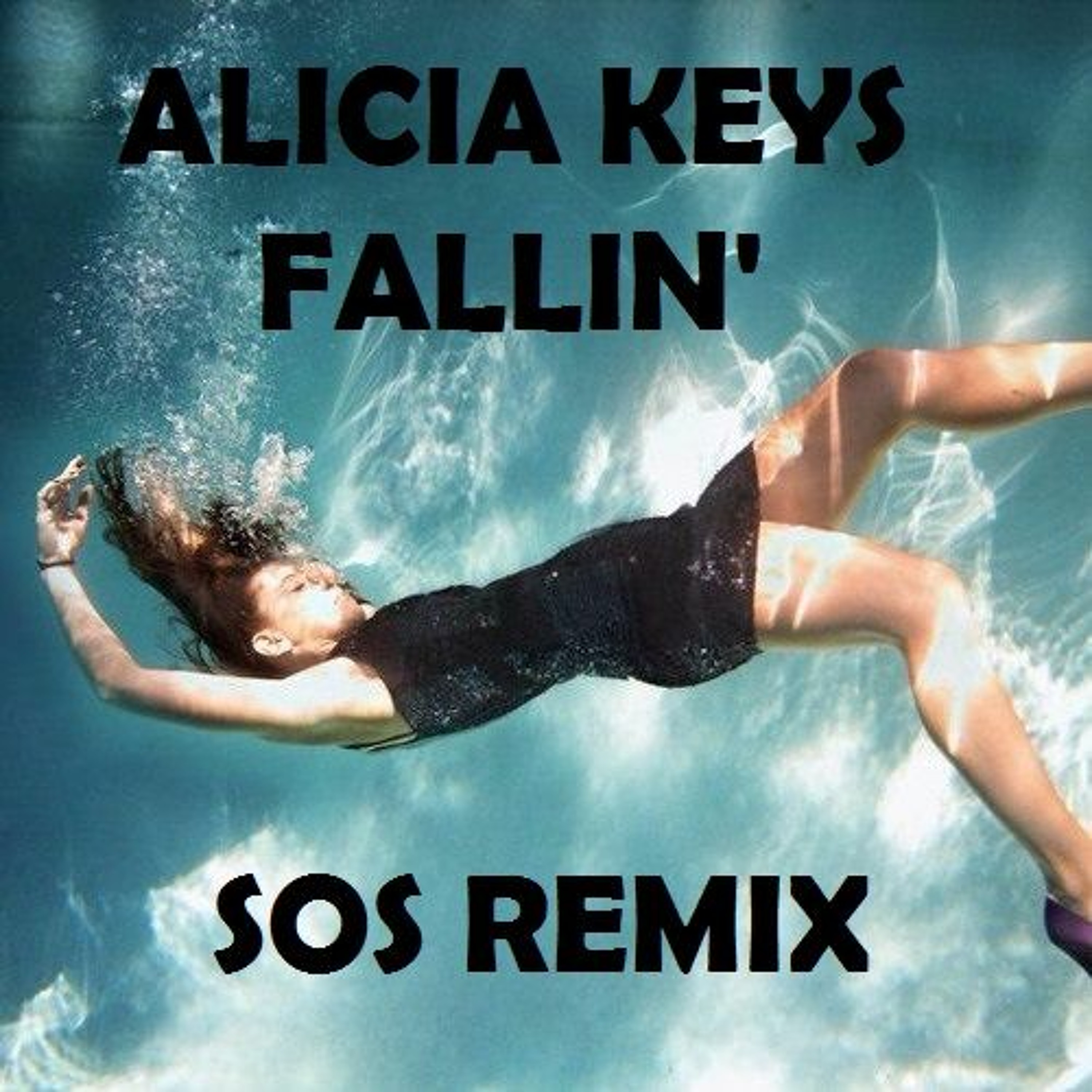 Alicia Keys - Fallin’ (SOS Remix)