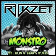 R3ckzet - Monstro (Dr. Rein & Drops Remix)- Low Q
