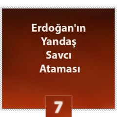 Erdoğan'ın Yandaş Savcı Ataması