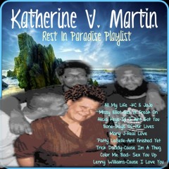 Katherine V. Martin Playlist