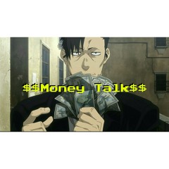 $$Money Talk$$(Prod.Cyberspacepimp)