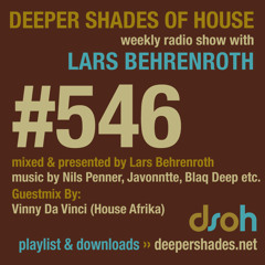 Deeper Shades Of House #546 w/ guest mix by VINNY DA VINCI