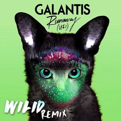 Galantis - Runaway (WILID Remix)