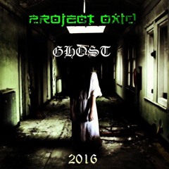 PRoject OxiD - Ghost (Slug Murs)