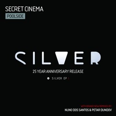 Secret Cinema – Poolside (Nuno Dos Santos remix) - PREVIEW