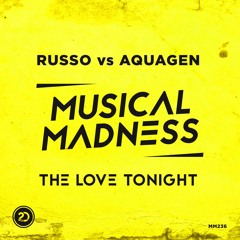 Russo vs Aquagen - The Love Tonight [MM236 OUT NOW]